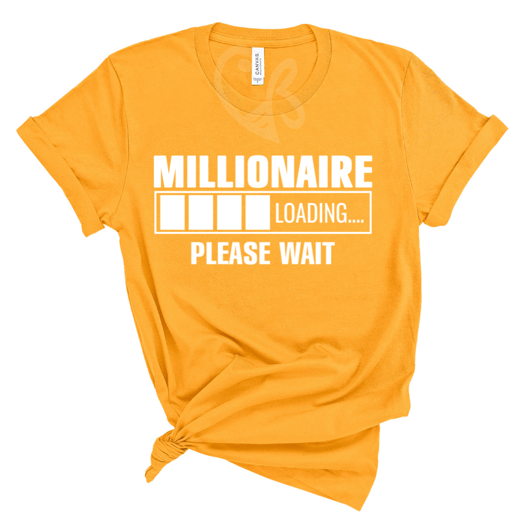 Millionaire Loading T-Shirt - Beahive Boutique
