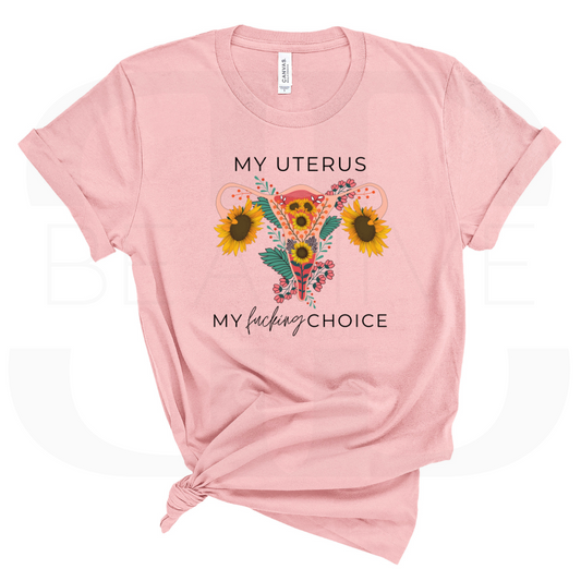 My Uterus T-shirt | My Uterus My Choice