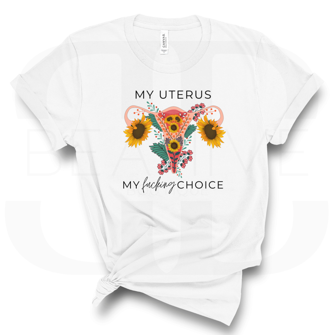 My Uterus T-shirt | My Uterus My Choice