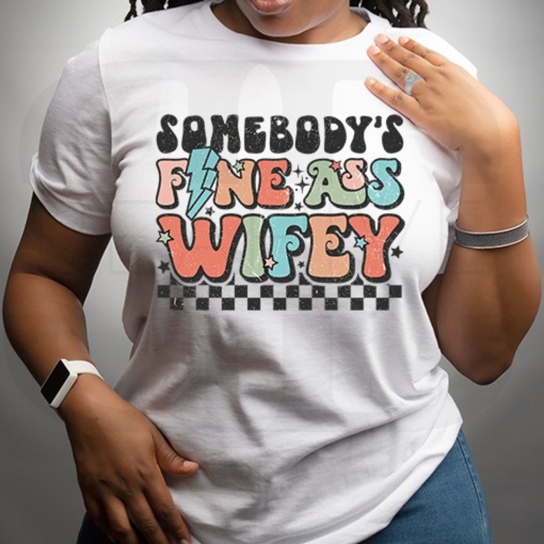 Somebody's Fine Wifey T-Shirt